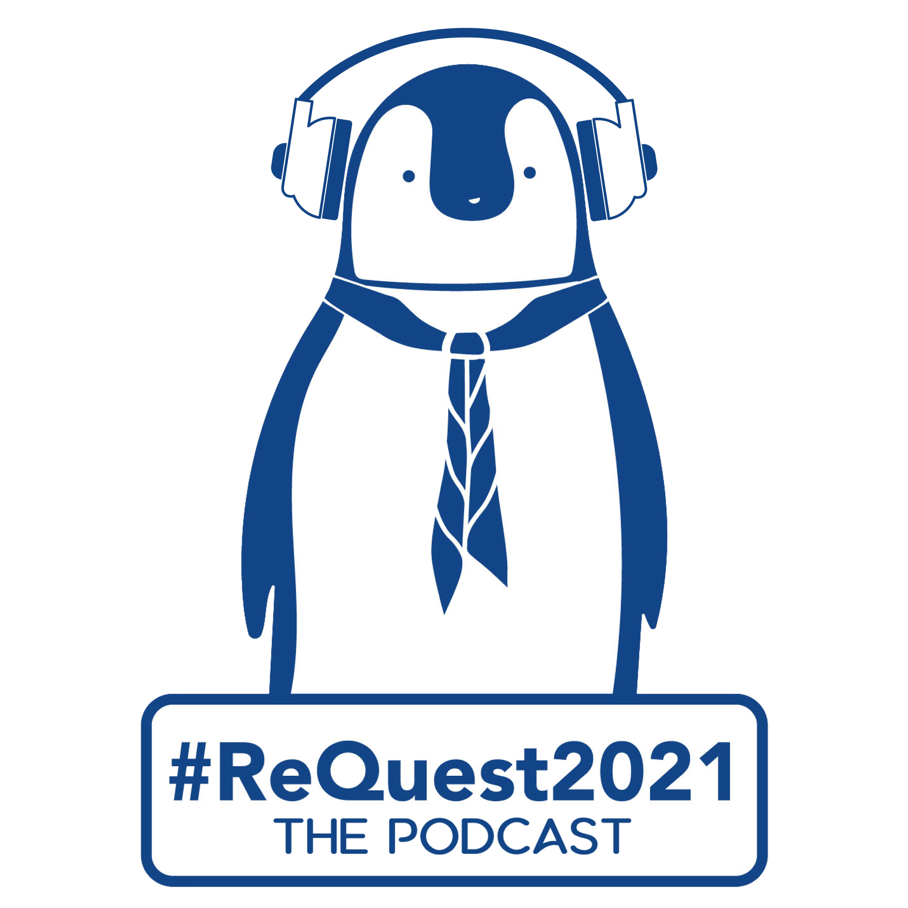 ReQuest2021 Podcast